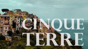 Cinque Terre Cinematic Travel Film
