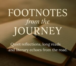 Footnotes from the Journey